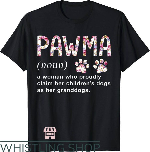 Dog Grandma T-Shirt Pawma Definition