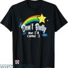 Dont Bully Me T-shirt Dont Bully Me I’ll Come Funny Saying
