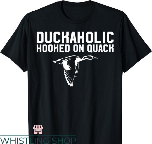 Duck Hunting T-shirt Duckaholic Duck Hunting