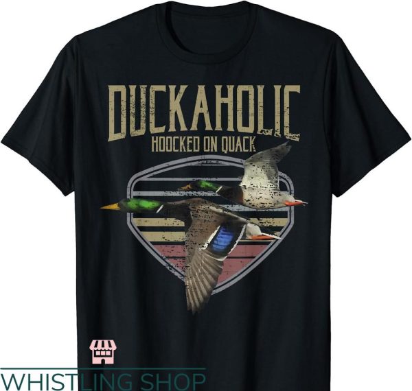 Duck Hunting T-shirt Quack Duck Hunter Duckaholic