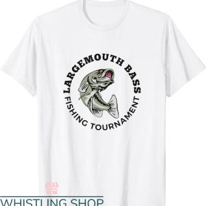 Fishing Tournament T-shirt Largemouth Bass T-Shirt