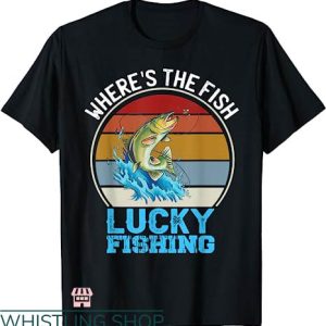 Fishing Tournament T-shirt Where’s The Fish T-shirt