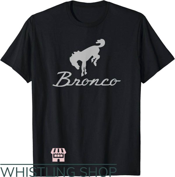 Ford Bronco T-Shirt