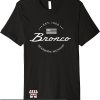 Ford Bronco T-Shirt Ford Bronco Est 1966 Circle Shirt