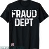 Fraud Dept T-shirt