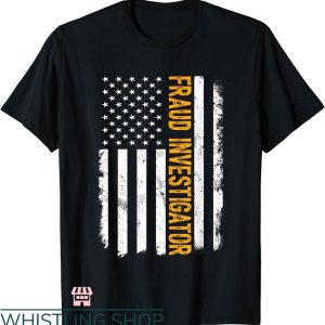 Fraud Dept T-shirt Fraud Investigator American Flag T-shirt