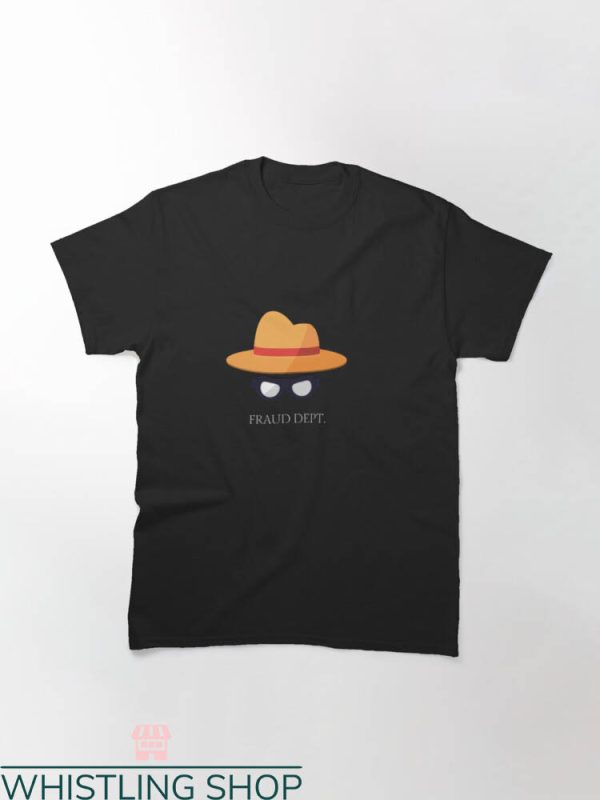 Fraud Dept T-shirt Funny Fraud Dept Orange Hat T-shirt