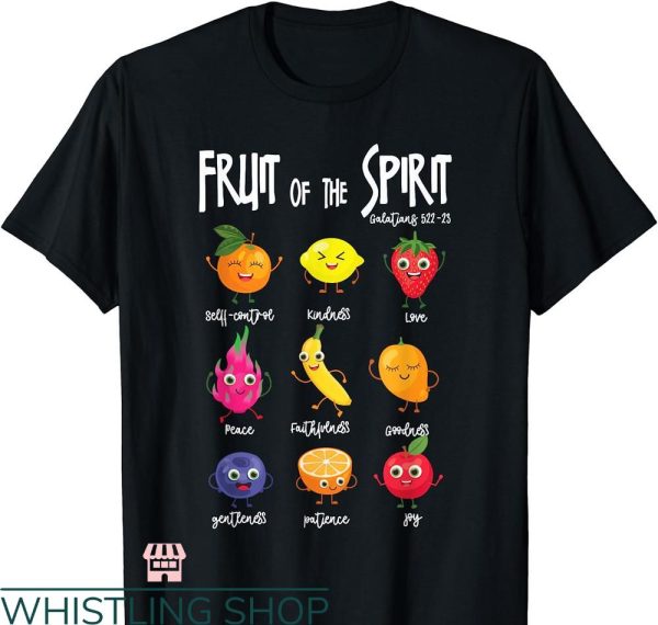 Fruits Of The Spirit T-shirt Christian Faith Jesus God Lover