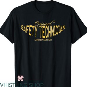 Funny Safety T-shirt Safety Technician Job