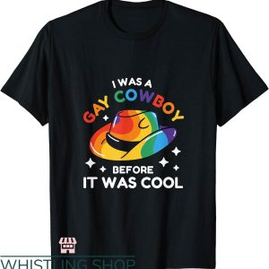 Gay Cowboys T-shirt Gay Cowboy Funny LGBT Pride Rainbow