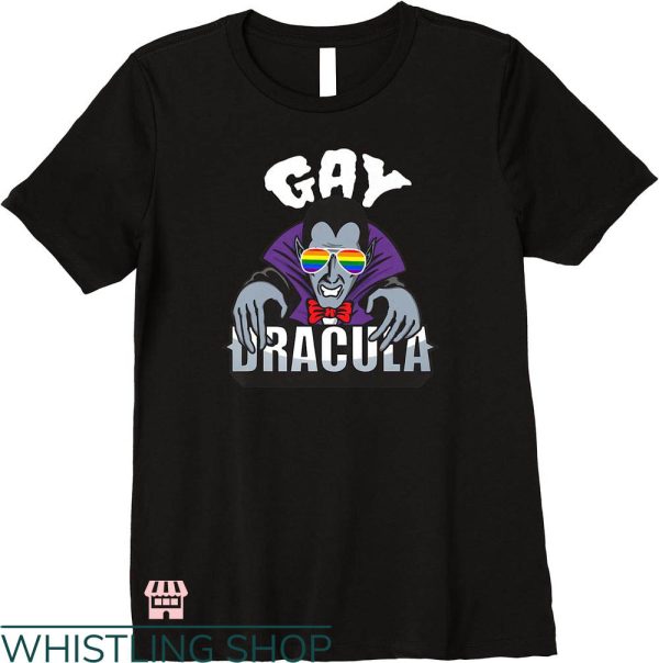 Gay Dracula T-shirt Vampire Dracula Gay Pride LGBT Halloween