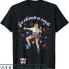 Go Climb A Rock T-Shirt Go Climb A High Rock Mountain