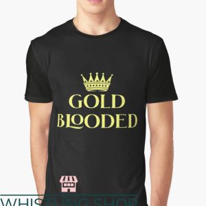 Gold Blooded T-Shirt Crown Gold Blooded Shirt