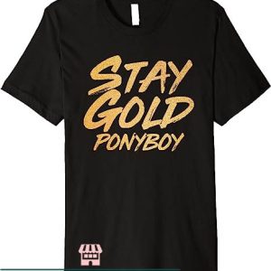 Gold Blooded T-Shirt Stay Gold Ponyboy