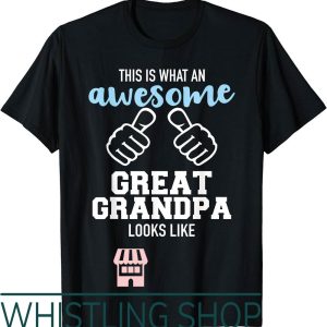 Great Grandpa T-Shirt This Is What An Awesome Looks Like