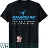 Gymnastics Dad T-Shirt The Only Thing I Flip Is My Wallet