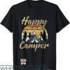 Happy Camper T-Shirt Happy Hiking Camper