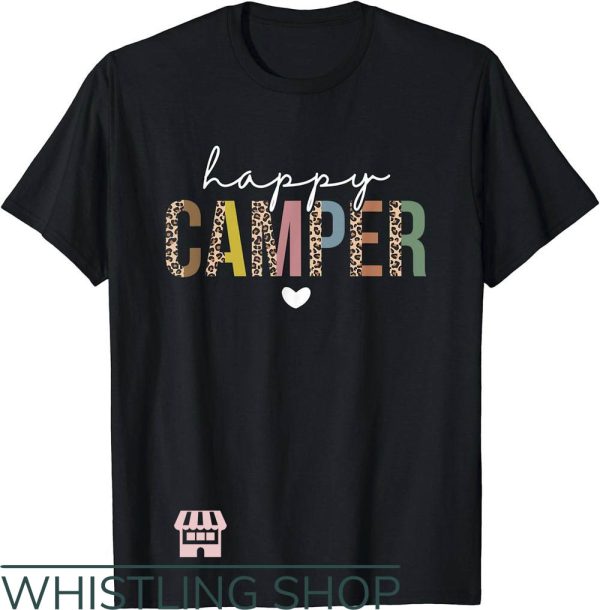 Happy Camper T-Shirt Happy Outdoor Activities Camper