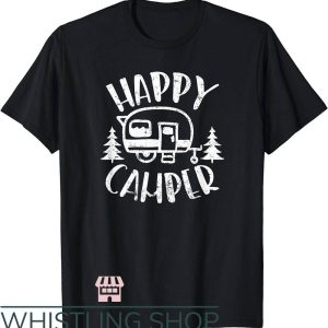 Happy Camper T-Shirt Happy RV Trailer Camper