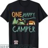 Happy Camper T-Shirt One Happy Camper