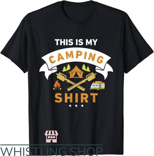 Happy Camper T-Shirt This Is My Camping Shirt