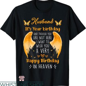 Happy Heavenly Birthday T-shirt Heavenly Birthday To Husband