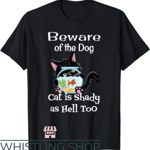 Hell Cat T-Shirt Cat Is Shady As Hell Too Shirt