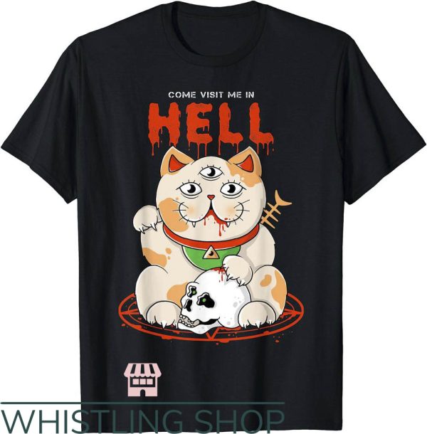 Hell Cat T-Shirt Come Visit Me In Hell