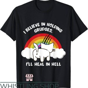 Hell Cat T-Shirt I Believe Holding Grudges I’ll Heal In Hell