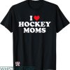 Hockey Mom T-shirt I Love Hockey Mom T-shirt