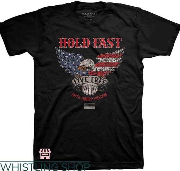 Hold Fast T-shirt Shirt Eagle