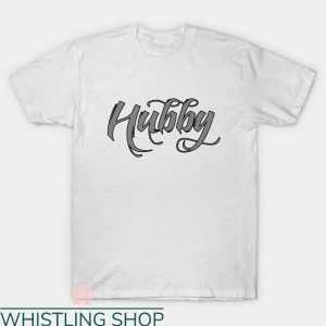 Hubby And Wifey T-shirt Hubby Graffiti Text T-shirt