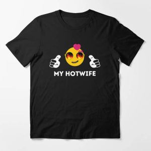 Hubby And Wifey T-shirt My Hotwife T-shirt