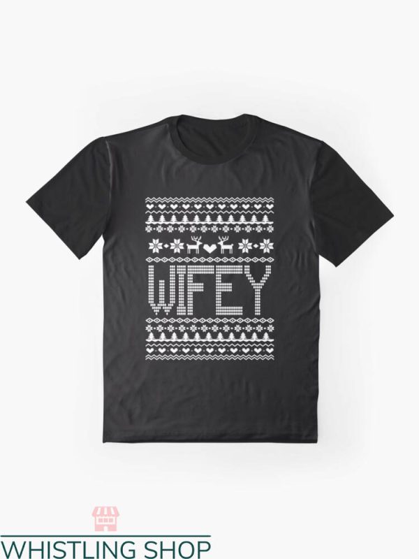 Hubby And Wifey T-shirt Wifey Noel T-shirt