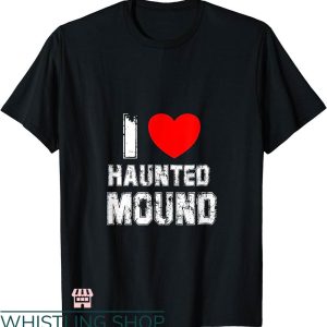 I Heart Haunted Mound T-shirt