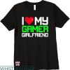 I Heart My Gf T-shirt I Love My Gamer Girlfriend T-shirt