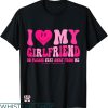 I Heart My Gf T-shirt So Please Stay Away From Me T-shirt