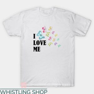 I Love Me T-shirt I Love Me Butterflies T-shirt