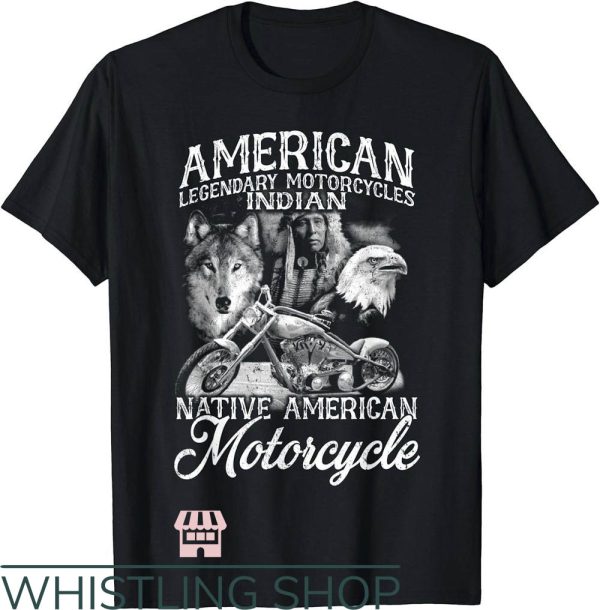Indian Motorcycles T-Shirt Native American Motorcycle