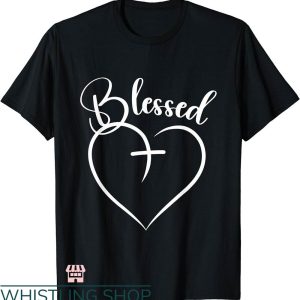 Jesus Has My Back T-shirt Blessed Heart Cross T-shirt