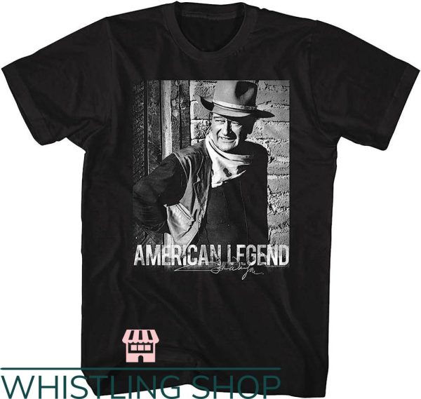 John Wayne T-Shirt John Wayne American Legend
