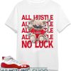 Jordan 11 Cherry T-Shirt All Hustle No Luck Match Jordan