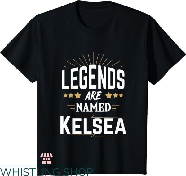 Kelsea Ballerini T-shirt Legends Are Named Kelsea