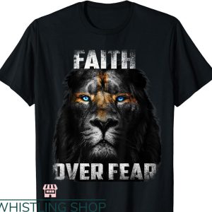 Lion Of Judah T-shirt Jesus Faith Over Fear Religious