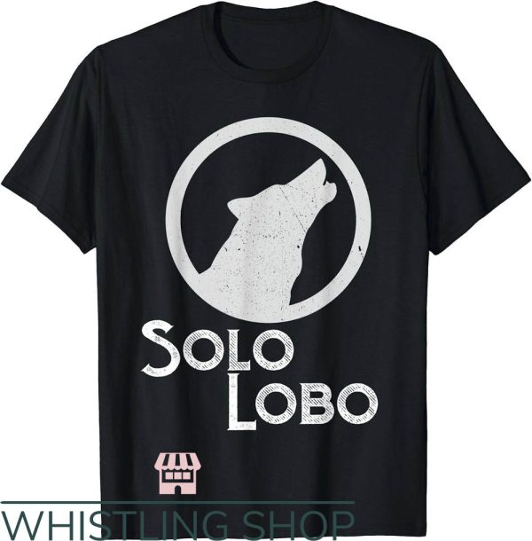 Lone Wolf T-Shirt Lone Wolf Solo Lobo Shirt