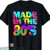 Made In The 80’s T-shirt 80s Accessories