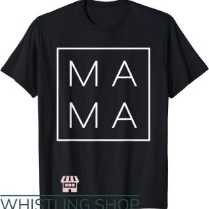 Mama Mini T-Shirt Box Mama Shirt