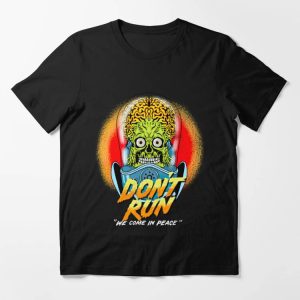 Mars Attack T-shirt Mars Attack Don’t Run We Come In Peace