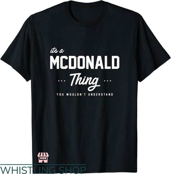 Mcdonalds Bts T-shirt Its A Mcdonald Thing T-shirt