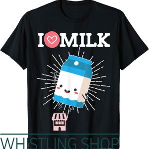 Milk Maker T-Shirt I Love For A Funny Novelty Fan